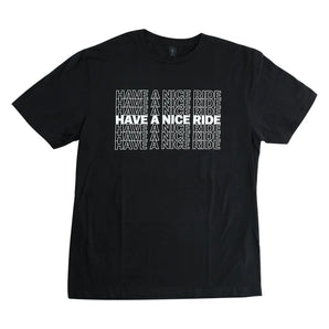 T-Shirt (Black); Have A Nice Ride